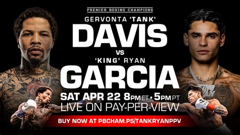 Nationality American Date of birth August 8, 1998; Height 5' 10" Reach 70" Total fights 23 Record 23-0 (19 KOs) 'Tank' Davis vs. . Davis vs garcia time pst
